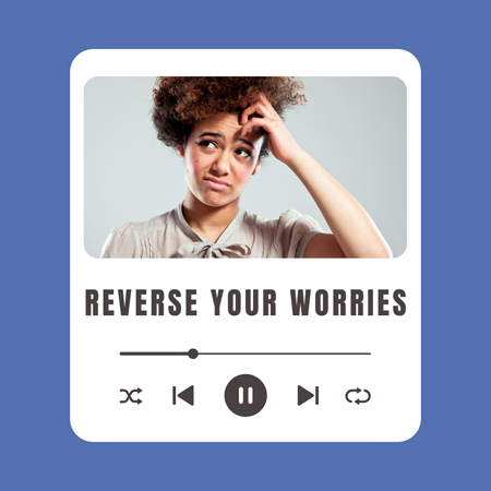 reverse_your_worries_597701277